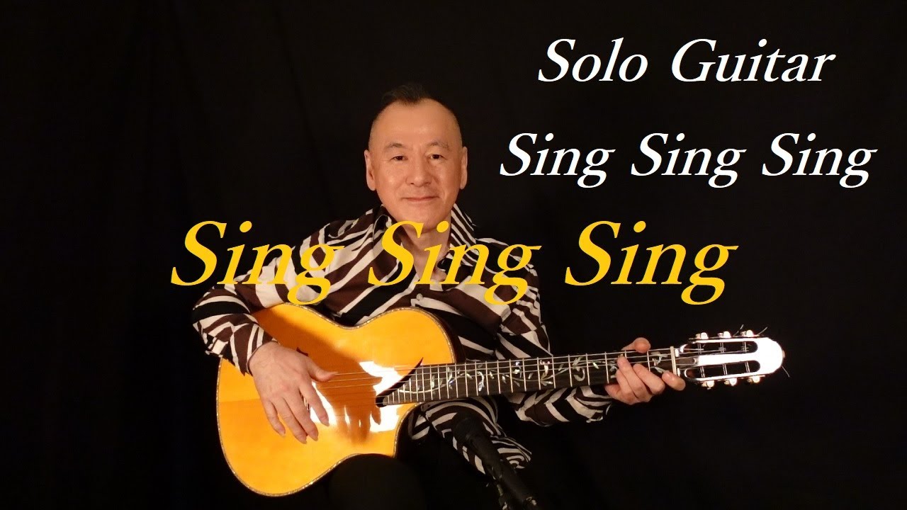 【Sing Sing Sing  】Solo Guitar-Akio Yokota-横田明紀男