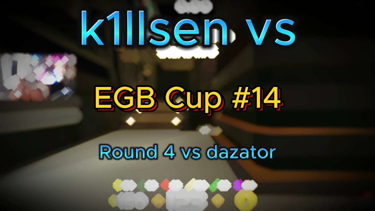 EGB Cup #14 Round 4 vs dazator