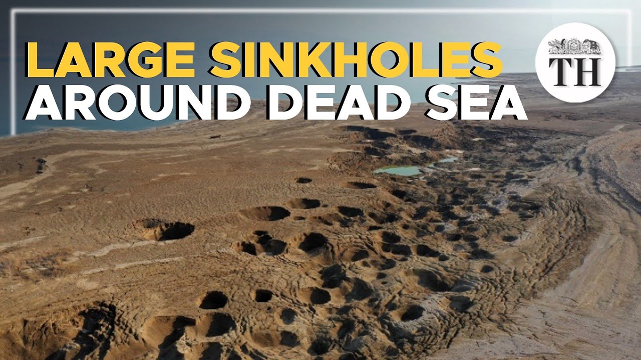Dangerous sinkholes form around receding Dead Sea