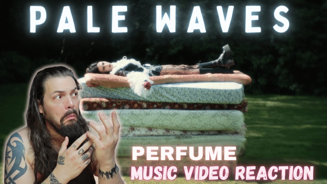 Pale Waves - Perfume - First Time Reaction