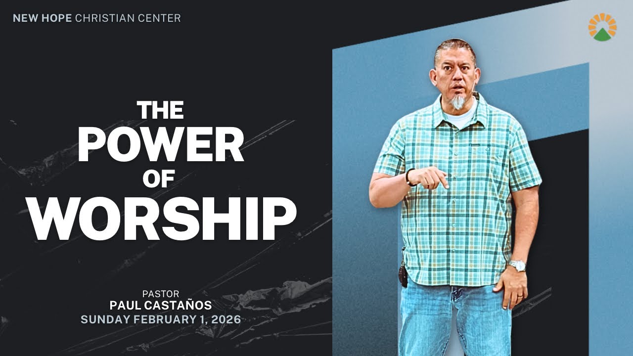 The Power of Worship - February 1, 2026