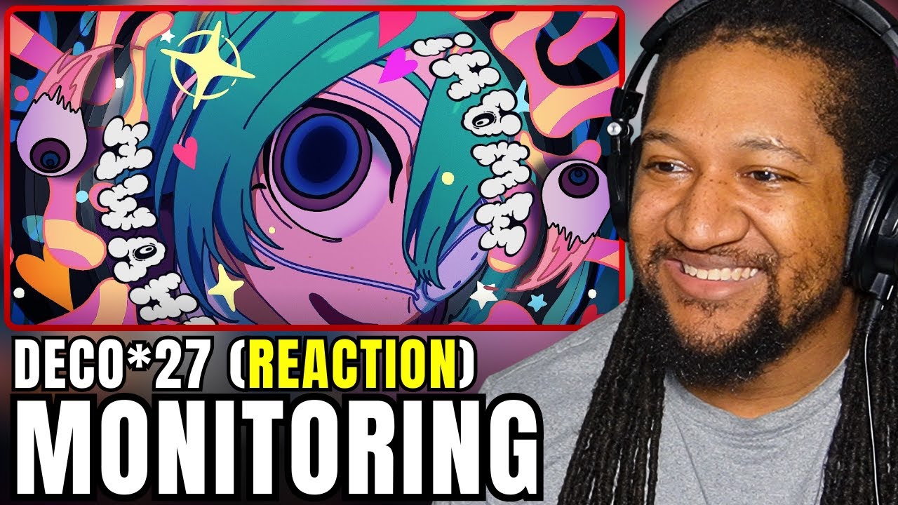 DECO*27 - Monitoring feat. Hatsune Miku | Reaction!