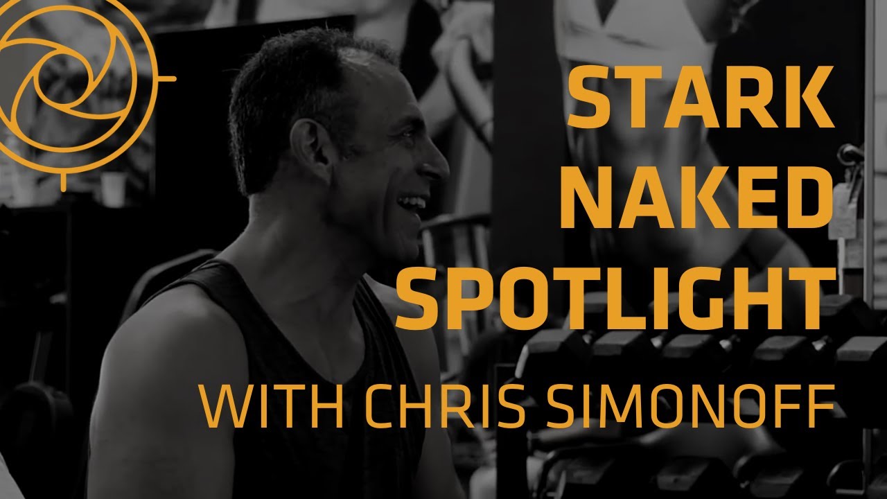Chris Simonoff Stark Naked 2020