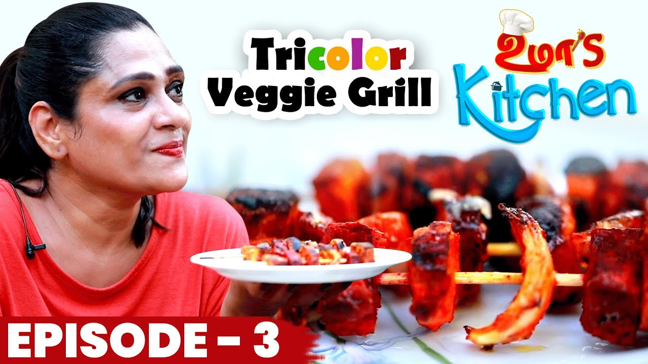 வித்தியாசமான Vegetable Skewers | Uma's Kitchen: Tasty Tricolor Veggie Grill | EP-3 | Uma Riyaz