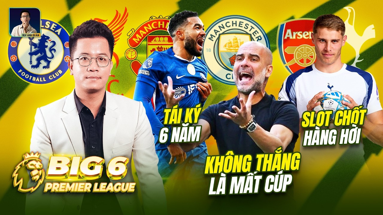 BIG 6 PREMIER LEAGUE: REECE JAMES GIA HẠN TỚI 2032, TRAVIS BINNION 