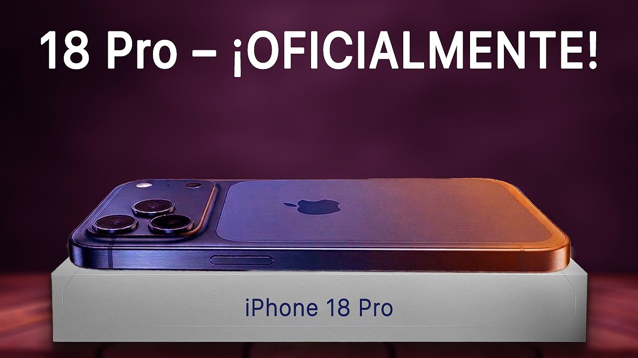 iPhone 18 Pro &ndash; &iexcl;OFICIALMENTE! No Compres NING&Uacute;N iPhone en 2026