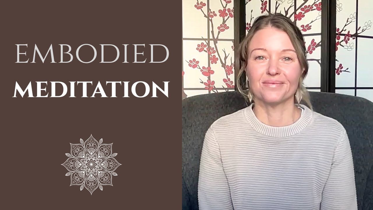 Embodied Meditation: How to Embody Awareness