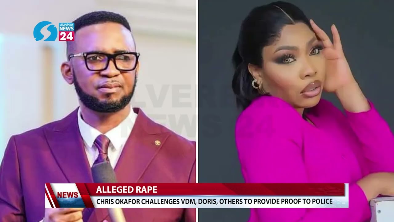 Alleged Rape: Chris Okafor Challenges VDM, Doris, Others To Provide Proof To Police