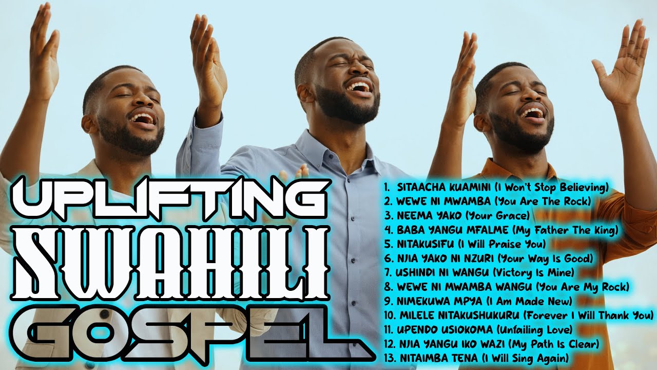 SLOW UPLIFTING SWAHILI GOSPEL