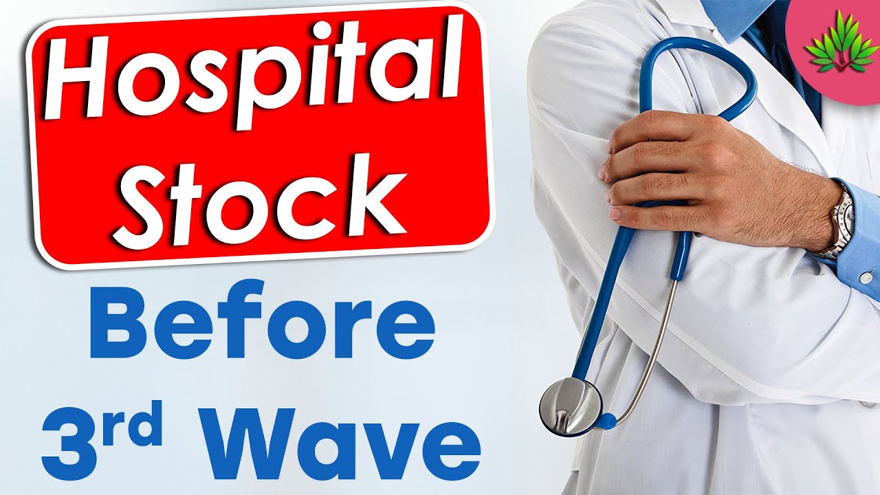 A Hospital Stock before 3rd Wave