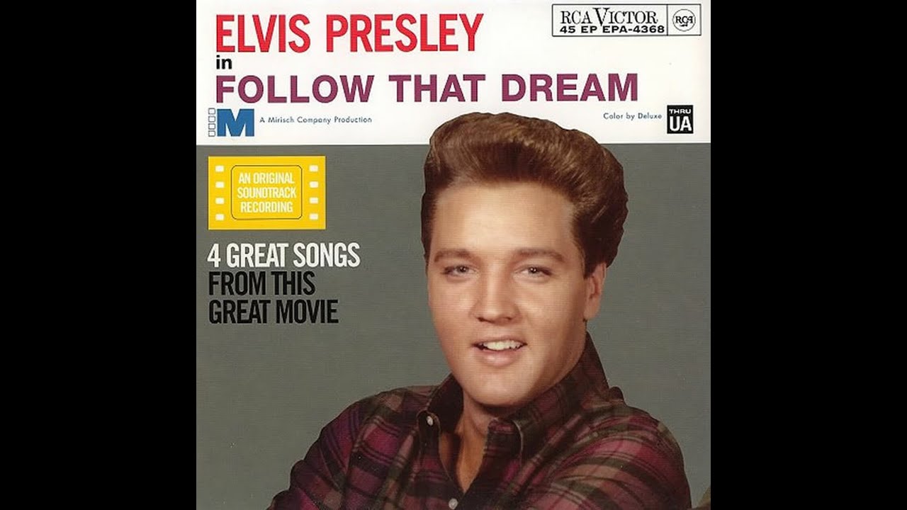 Elvis Presley - Follow That Dream, 1962, FULL EP,  REMASTERED, HIGH QUALITY SOUND