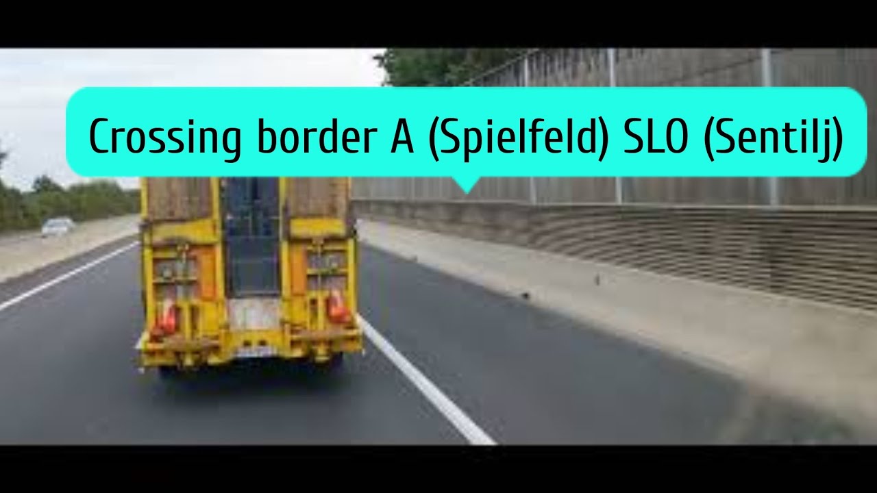 Crossing border A/SLO Spielfeld, Austria betwen Šentilj, Slovenia And Graz, betwen Maribor