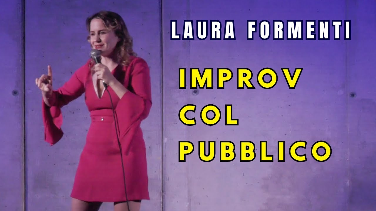 Stand up improv col pubblico | LAURA FORMENTI | #standupcomedy #standupcomedyitalia