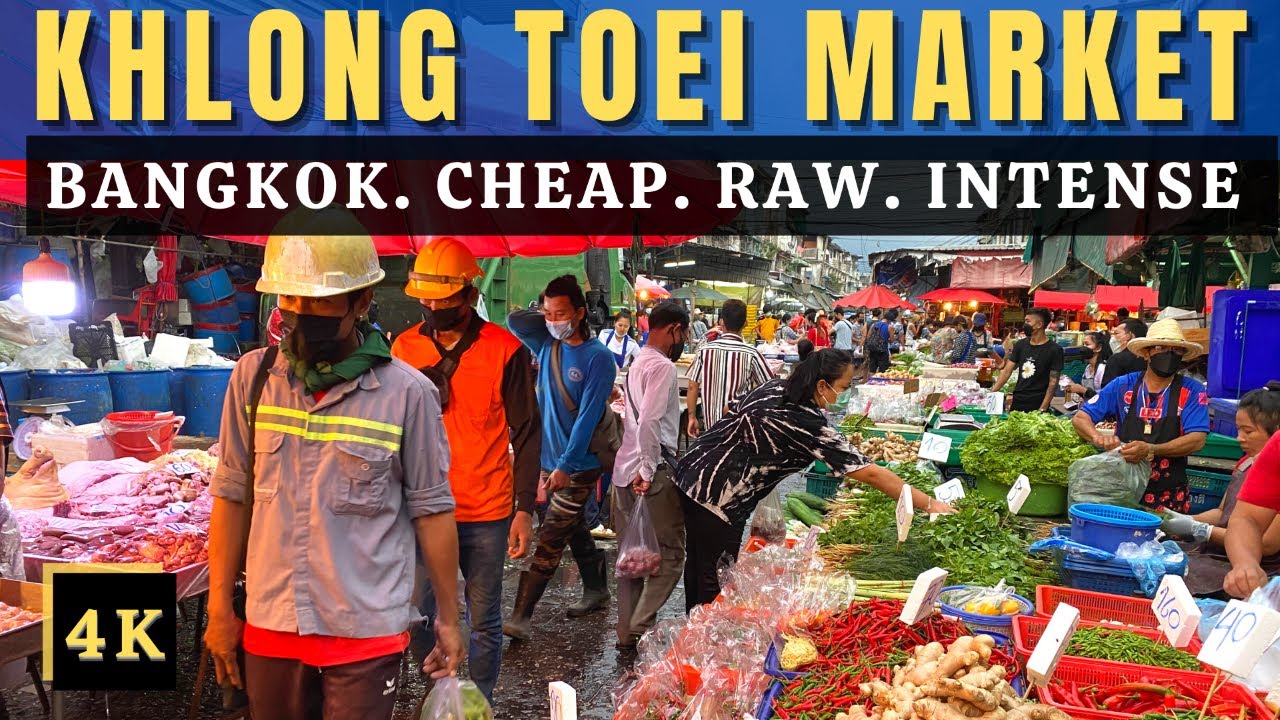 Khlong Toei Market, The Real Bangkok You Do Not See