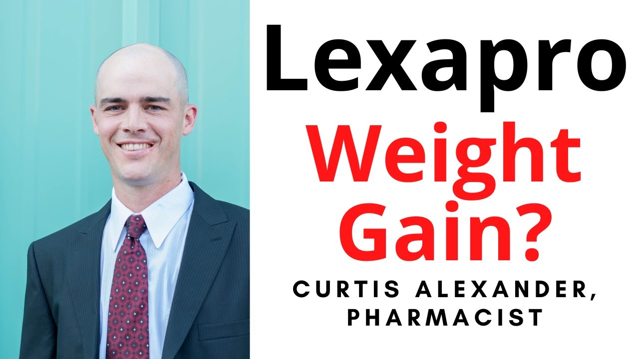 Can Lexapro Cause Weight Gain?