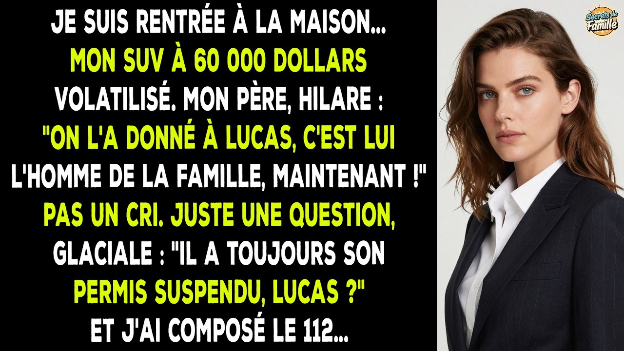Je suis rentrée à la maison et j'ai découvert que mon SUV à 60 000 dollars avait disparu. Mon père a