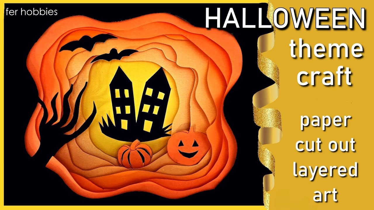 Fer Hobbies: Halloween decoration crafts ideas 2022 - Paper cut out layered art - Cadılar bayramı