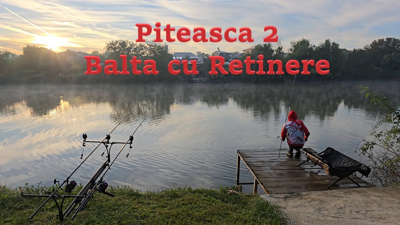 Piteasca 2 - Pescuit cu Boilies pe o Balta cu Retinere
