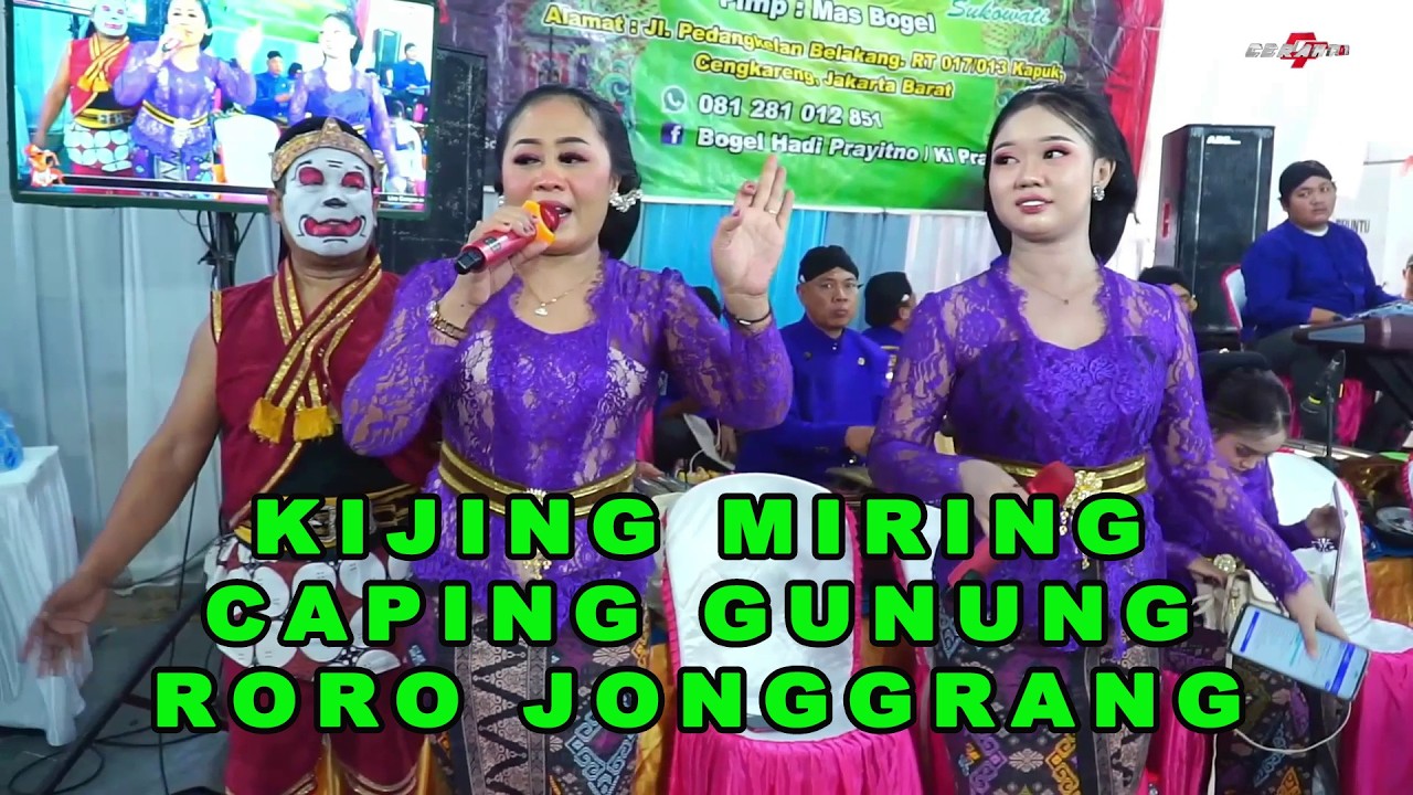 KIJING MIRING // CAPING GUNUNG // RORO JONGGRANG CS MORO TRESNO