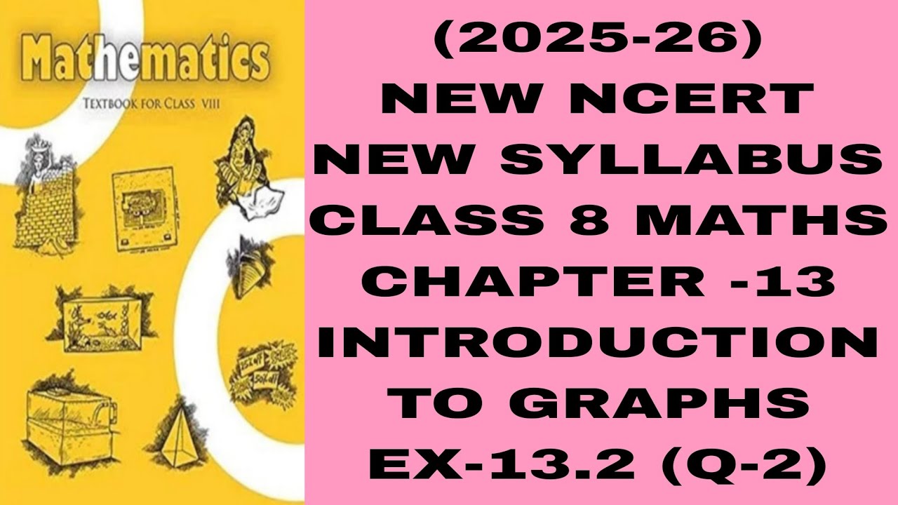 CLASS 8 MATHS# CHAPTER -13 #INTRODUCTION TO GRAPHS# EXERCISE -13.2(Q-2) NEW NCERT