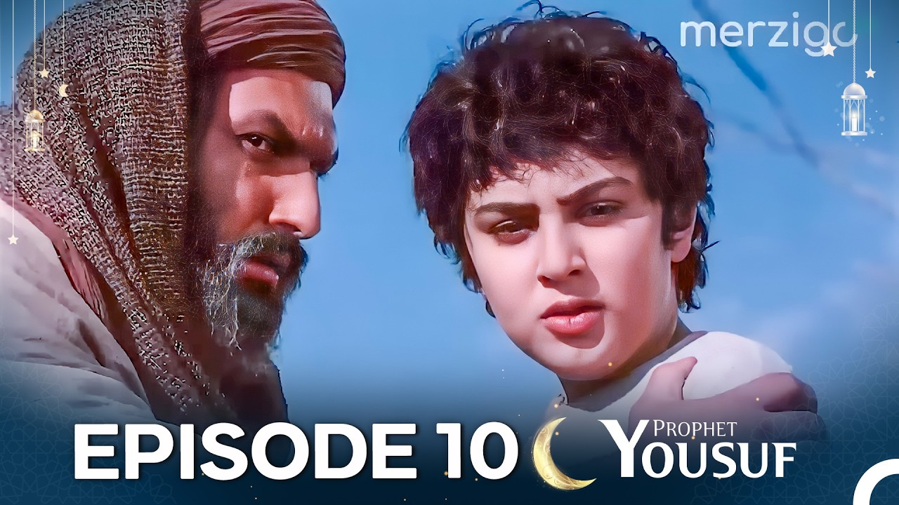 حضرت یوسف قسط نمبر 10 (Urdu Dubbed) | Prophet Yousuf - Remastered Version