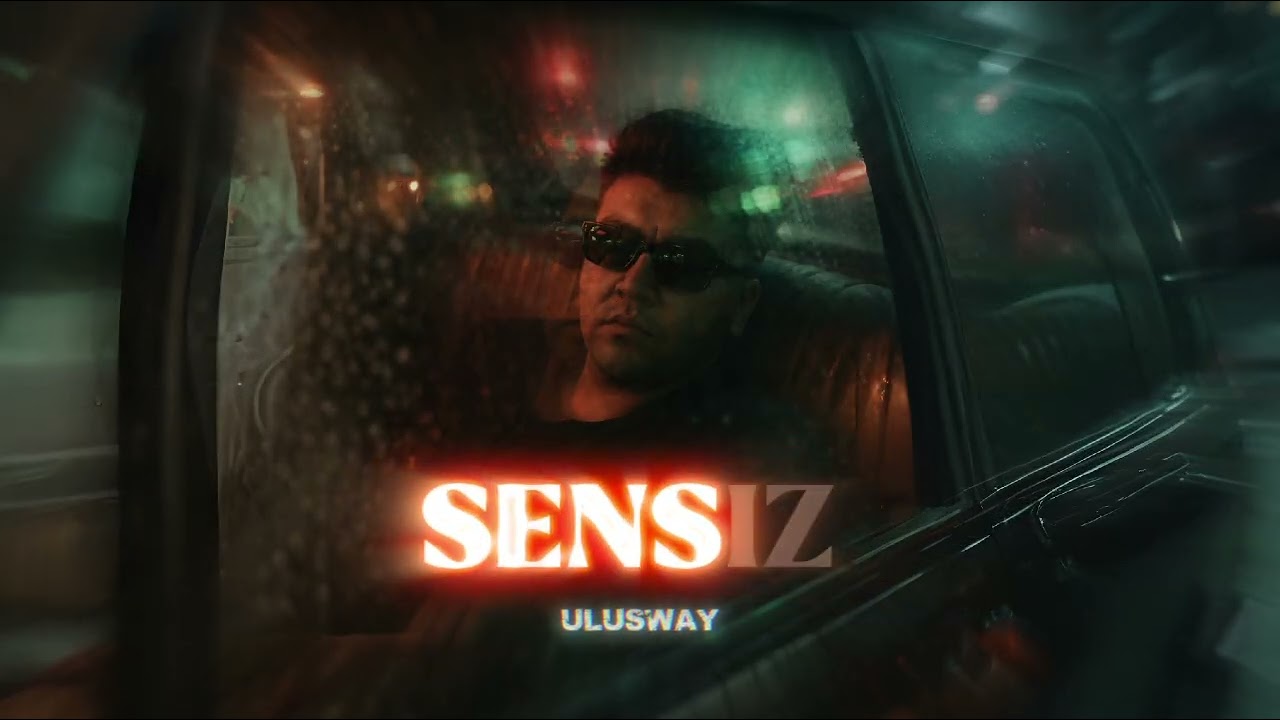 Ulusway - SENSIZ (ORIGINAL)