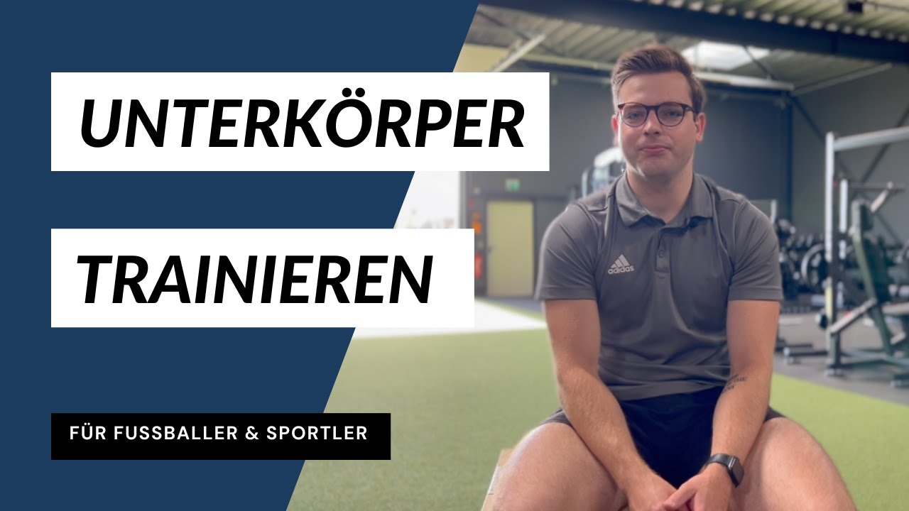 UNTERKÖRPERTRAINING als FUSSBALLER - So trainierst du den Unterkörper richtig