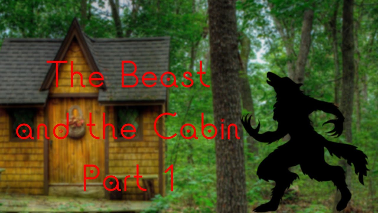 The Beast and The Cabin (part 1) M4F