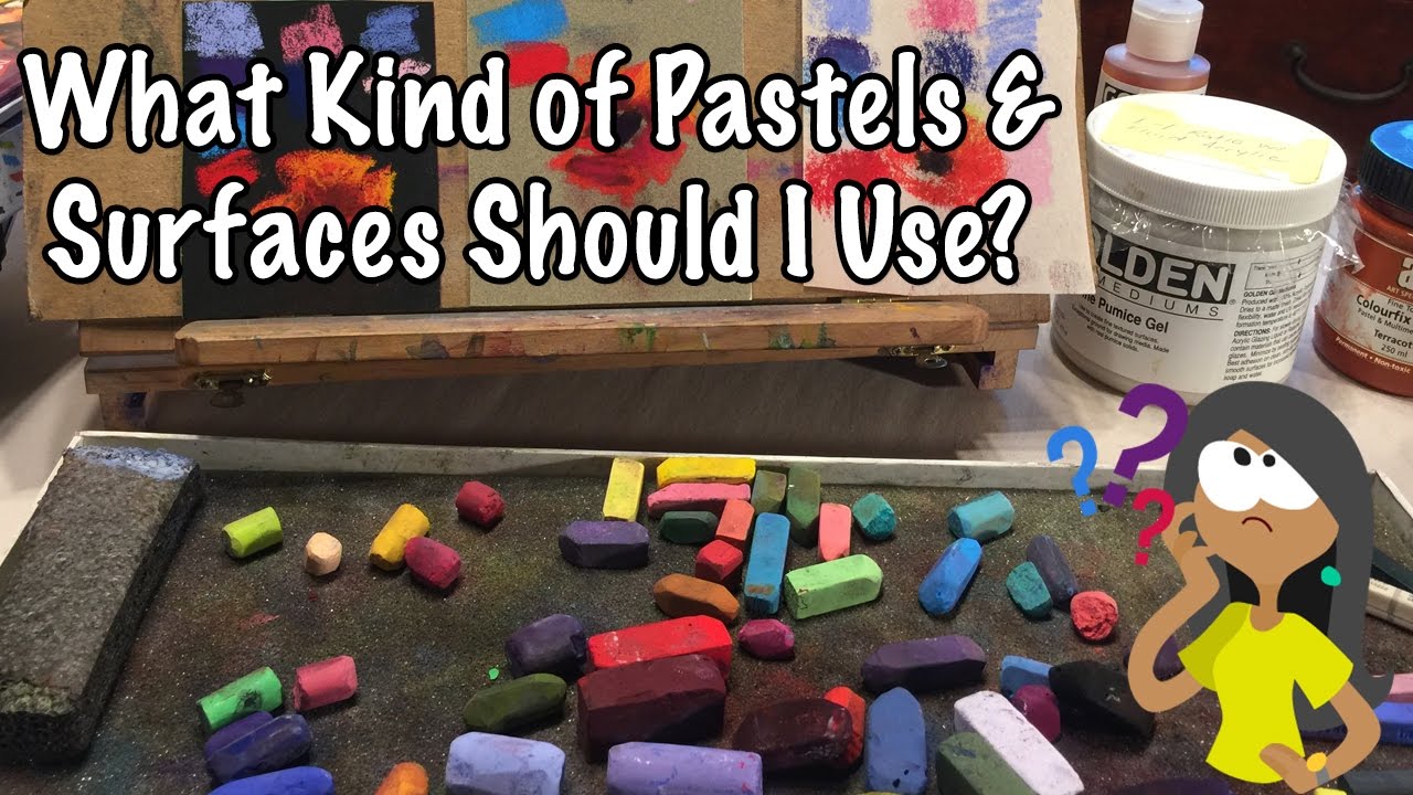 HELP! What Kind of Pastels and Papers Should I Use?
