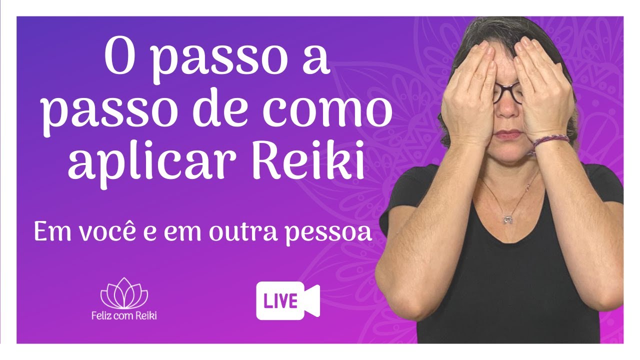 [LIVE 060] APLICAÇÃO DE REIKI PASSO A PASSO | Kátia B Maciel | Feliz com Reiki