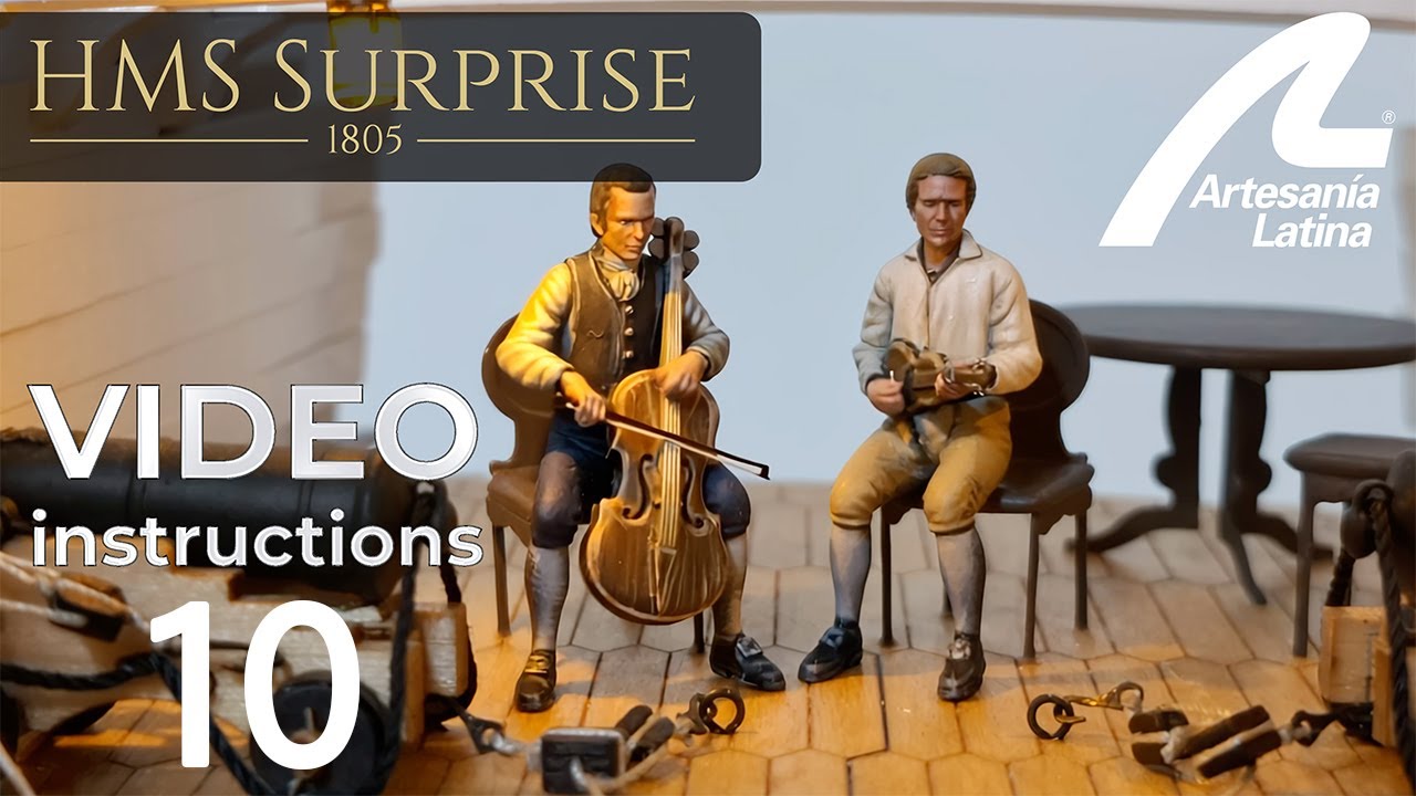 HMS Surprise 1:48 scale - Assembly INSTRUCTIONS Video 10 - Artesania Latina ref. #22906