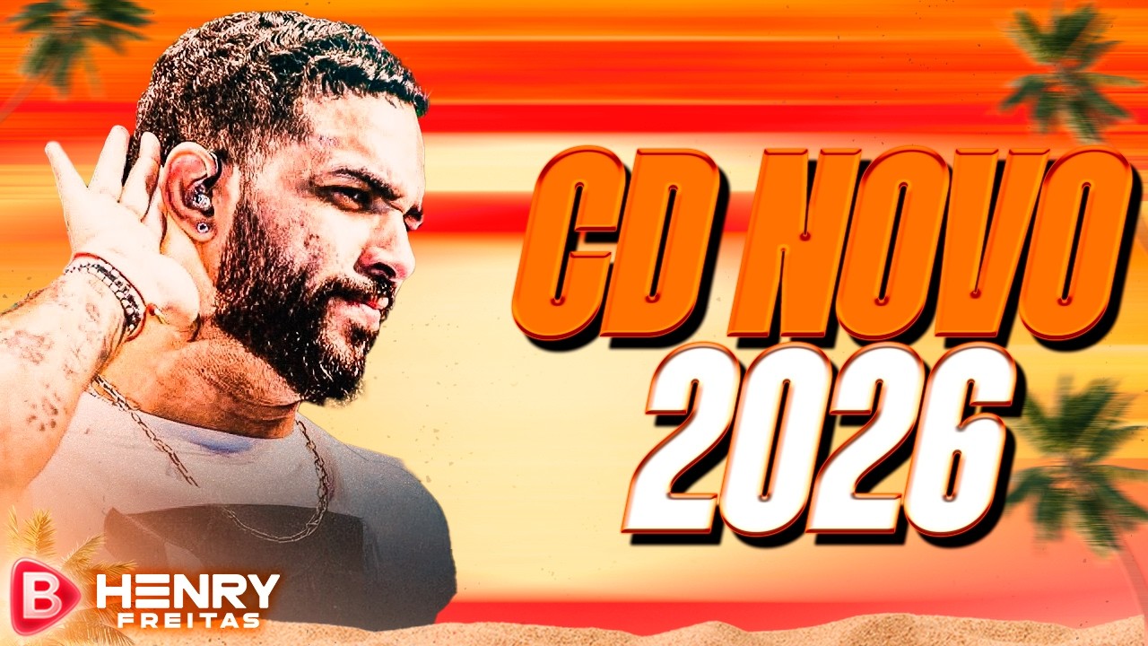HENRY FREITAS 2026 | HENRY FREITAS MUSICAS NOVAS CE NOVO 2026 | HENRY FREITAS ATUALIZADO