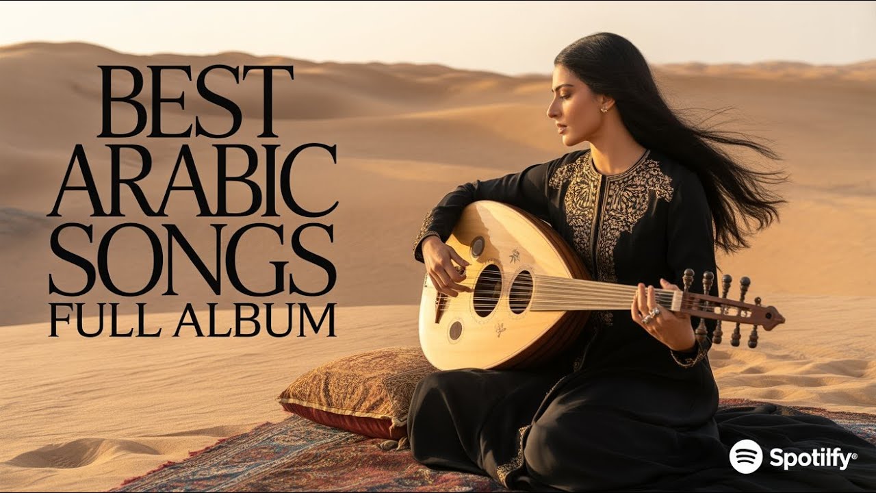 Best of Arabic Music – Luxury Full Album ✨ روائع الموسيقى العربية
