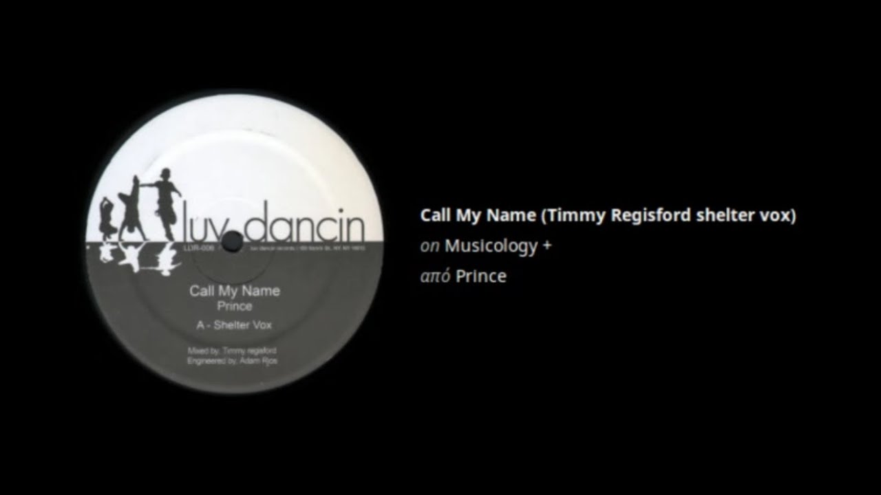 Prince, Call My Name, Timmy Regisford (Shelter Vox)