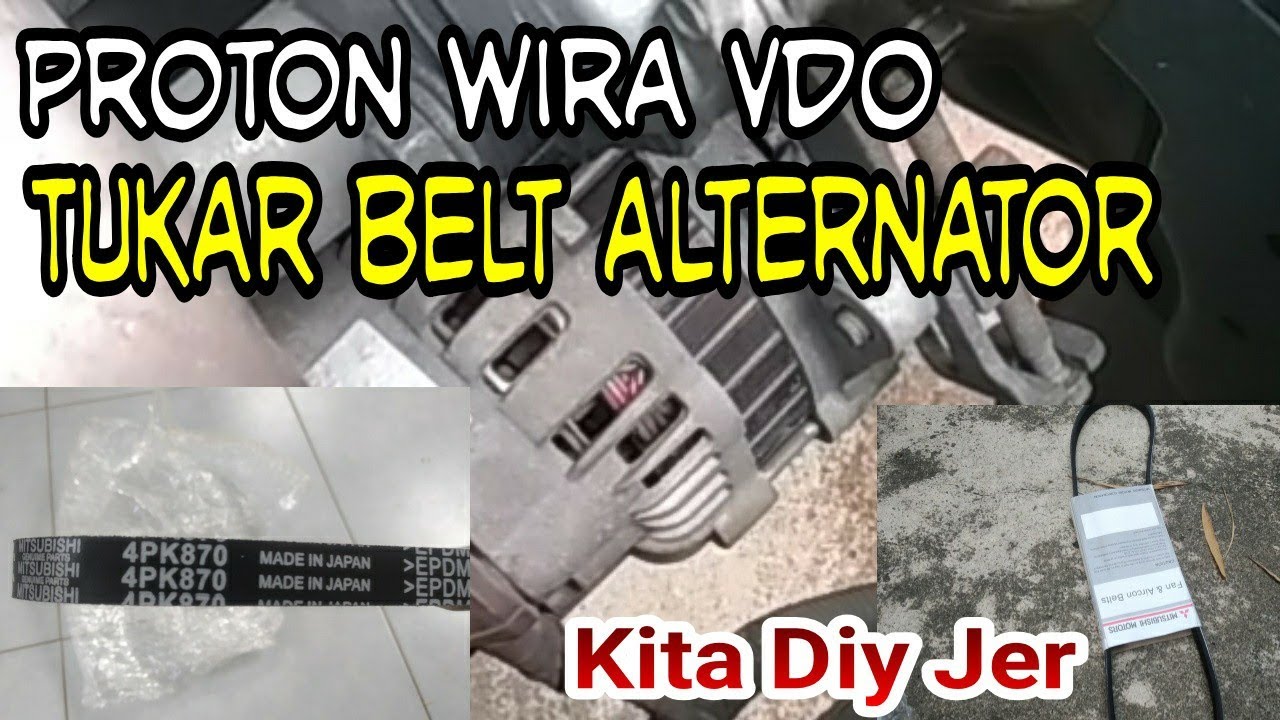 Proton wira vdo alternator belt replacement