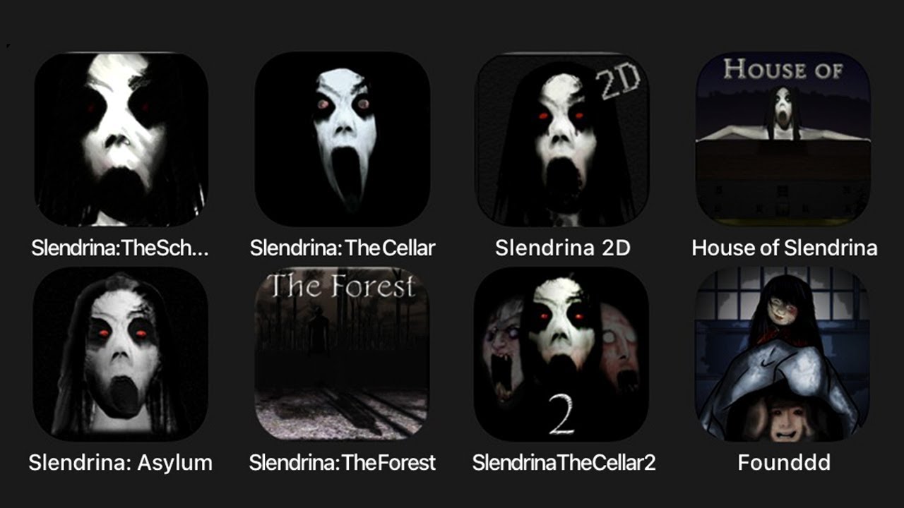 Slendrina The School, Slendrina The Cellar, Slendrina 2D, House of Slendrina, Slendrina Asylum....