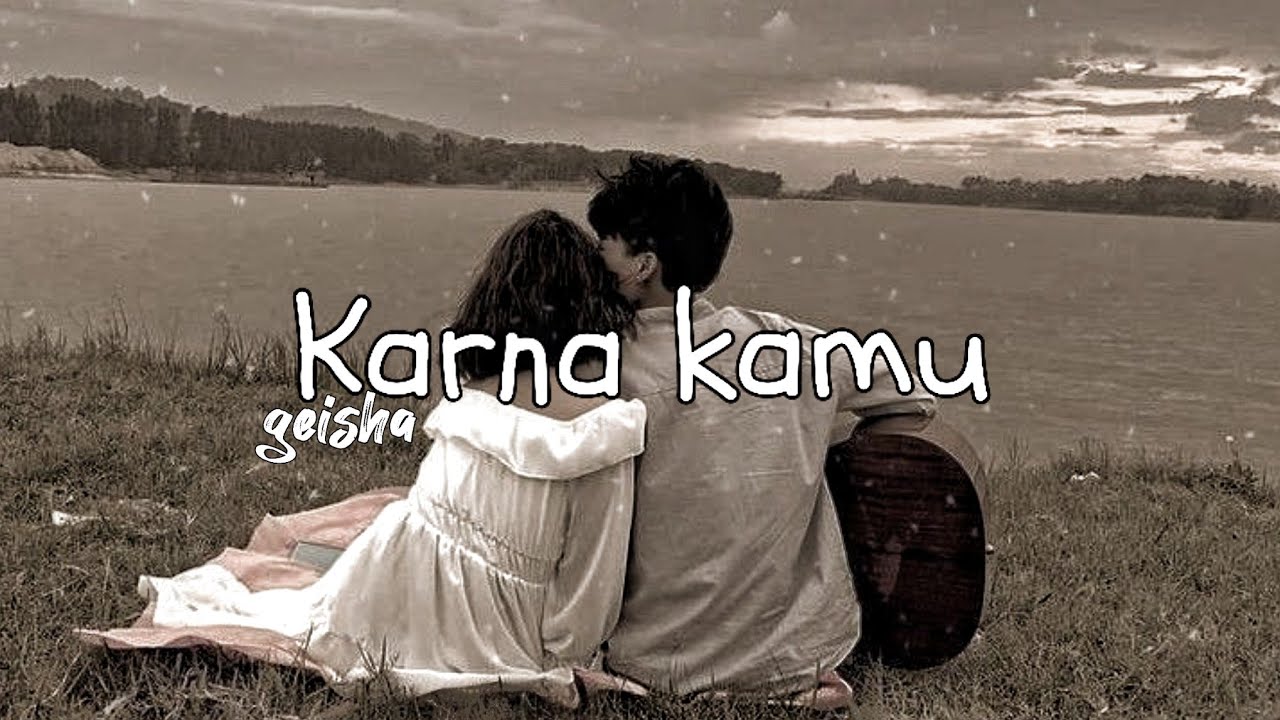 Geisha- Karna Kamu (Slowed+reverb) tiktok version