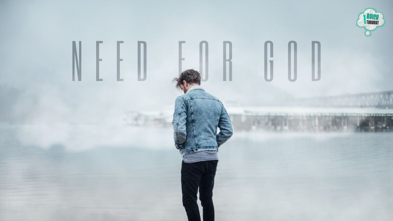 Why Vulnerability Helps Us See Our Need For God | One Quick Thought by Russ Ewell