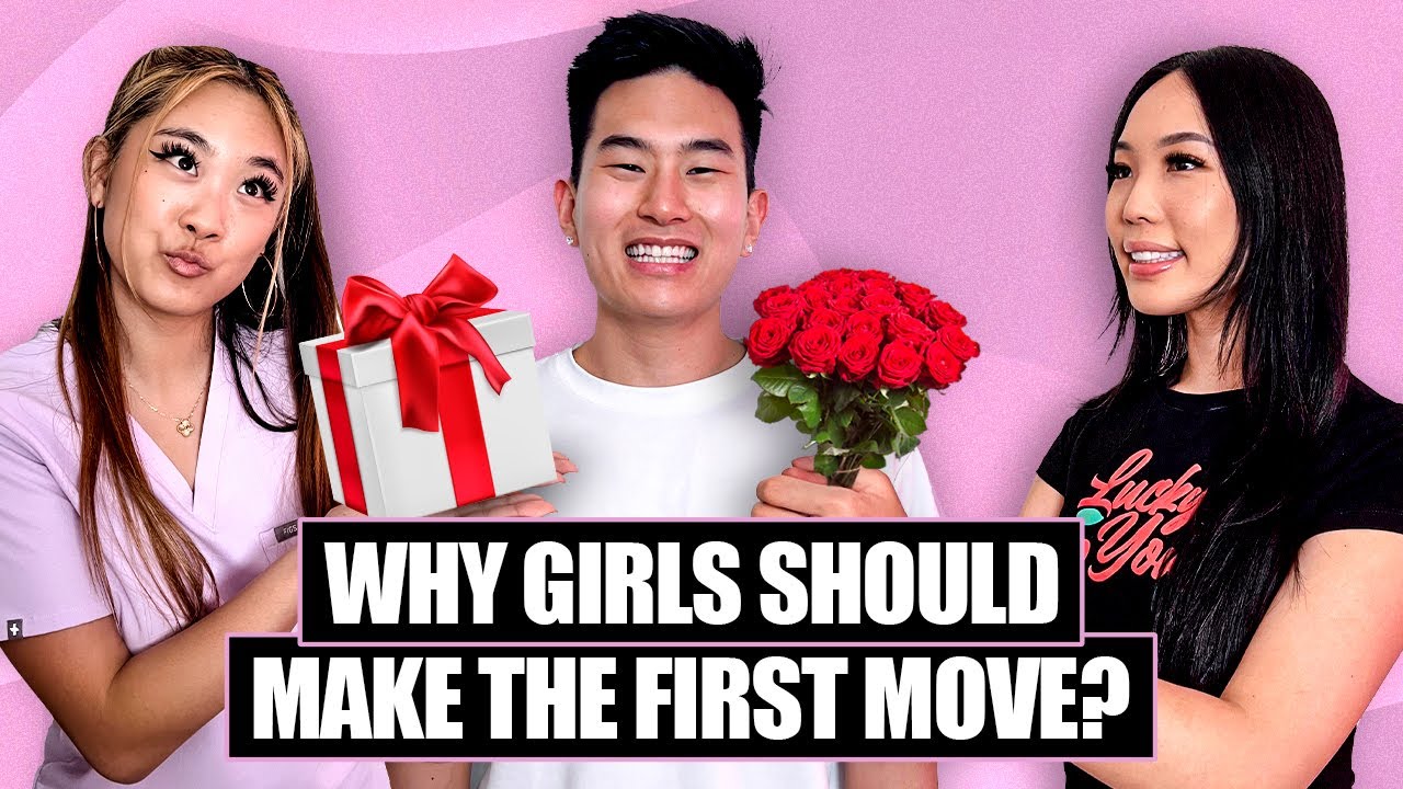 Why Girls Should Always Make The First Move?!