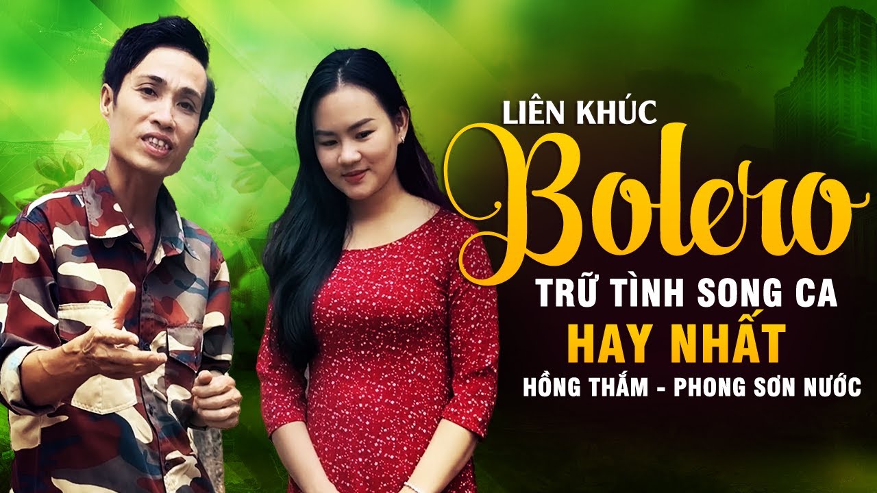 Tuyển Tập Những Bài Hát Song Ca Triệu View Của Hồng Thắm Cùng Phong Sơn Nước...