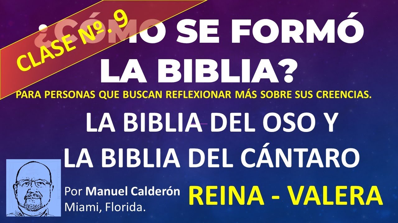 LA BIBLIA DEL OSO Y LA BIBLIA DEL CANTARO Y LAS REVISIONES REINA-VALERA