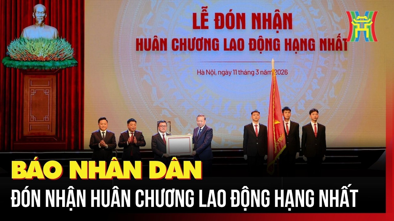 Báo Nhân dân đón nhận Huân chương lao động hạng Nhất | Tin tức