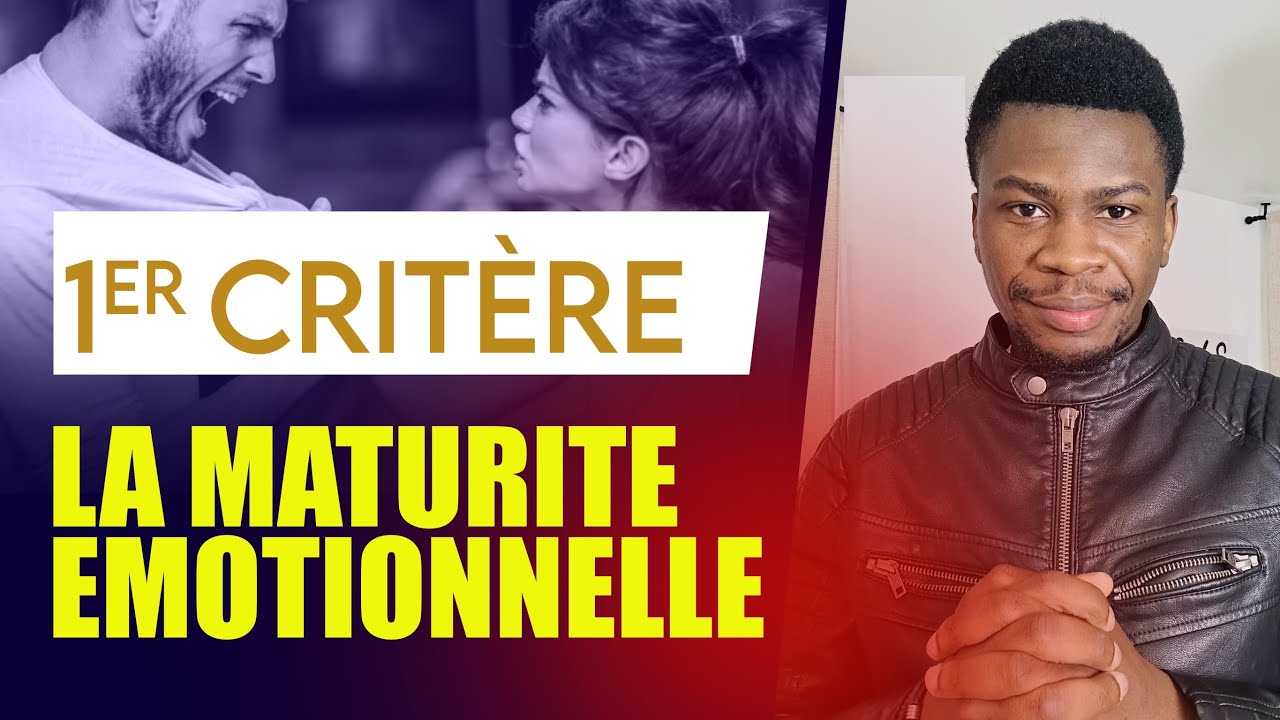 LA MATURITÉ ÉMOTIONNELLE