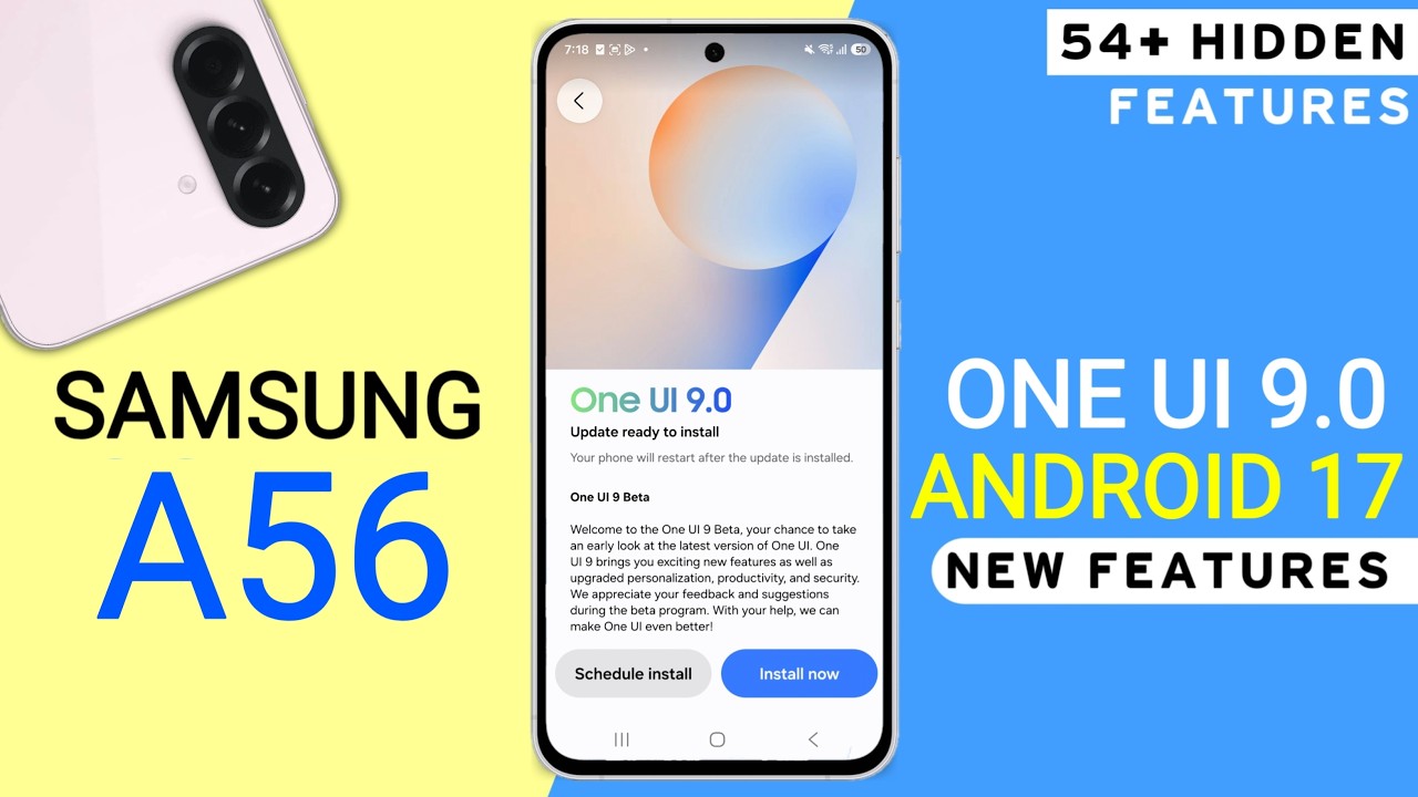 Samsung A56 Official One UI 9.0 Update | 54+ Hidden Features | Android 17 Update