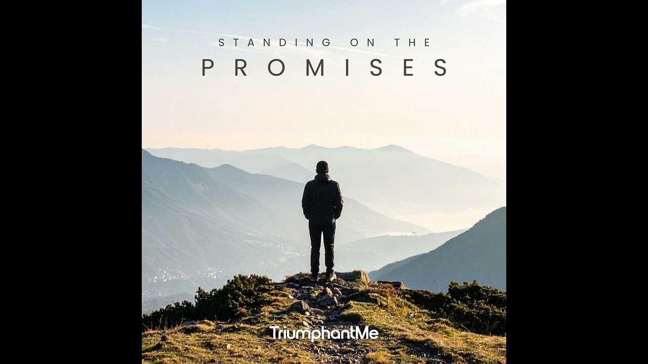 TriumphantMe - Standing on the Promises | Christian Hip-Hop