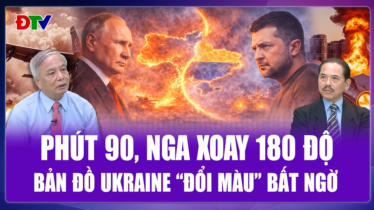 TIÊU ĐIỂM QUỐC TẾ: Phút 90 nghẹt thở, Nga tung cú đảo chiều phút chót, bản đồ Ukraine xoay 180 độ