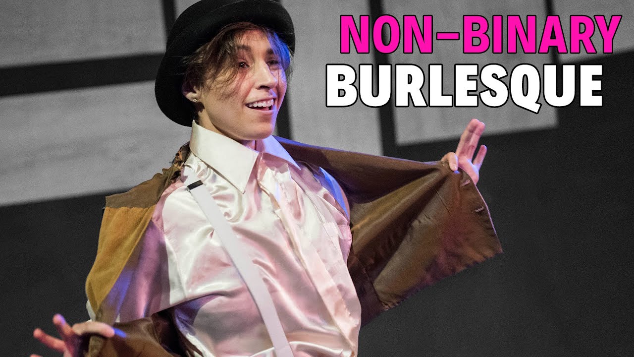 NON-BINARY BURLESQUE | 