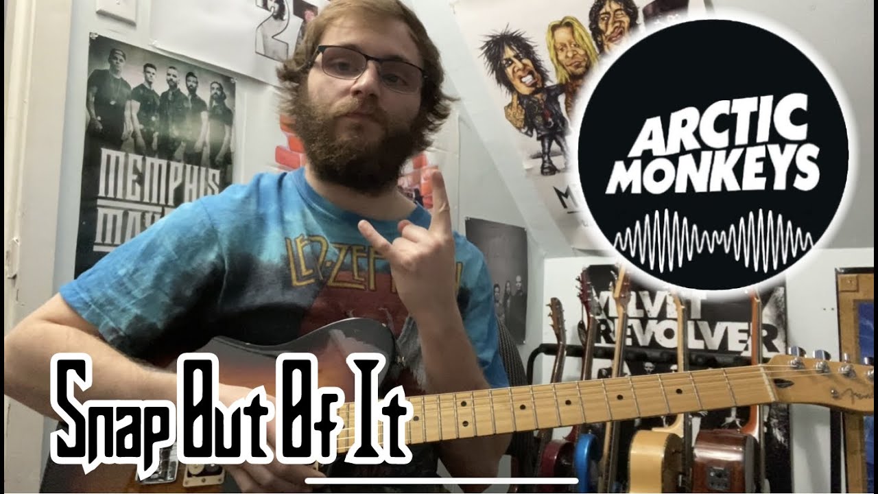 Arctic Monkeys- Snap Out Of It [Full Guitar Cover] *W/Tabs*