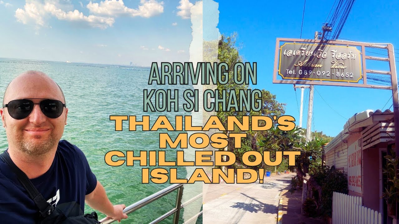 Koh Sichang  - Thailand's Most Chilled Out Island? 🇹🇭