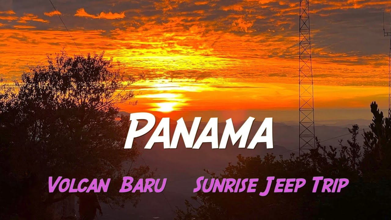 Panama - Volcan Baru Sunrise Jeep Trip